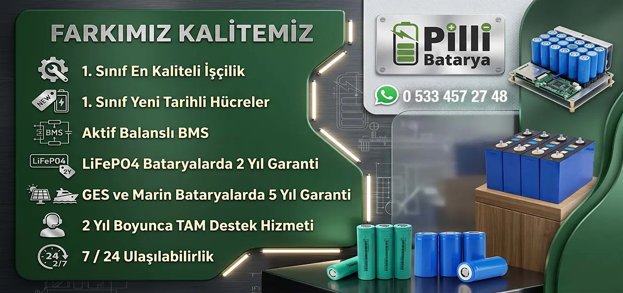 Pilli Batarya LiFePO4 Çözümleri